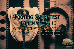 Image_Footing Blind Test Cinéma 90’s ! (Autour du Parc de l’Orangerie)