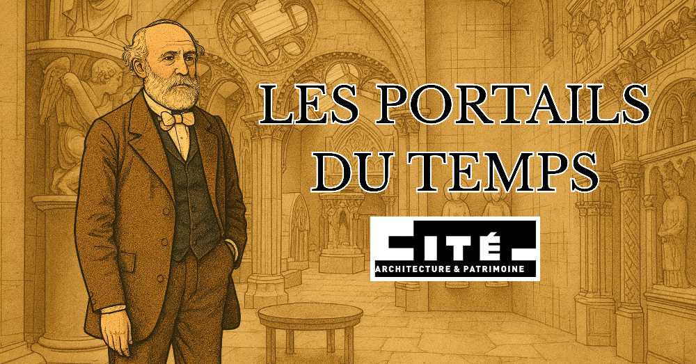 Image de présentation de la visite immersive Les Portails du Temps à la Cité de l'architecture et du patrimoine pour les journées nationales de l'architecture